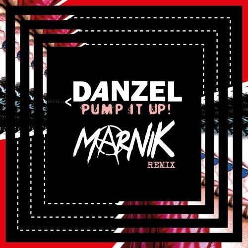 Pump It Up (Marnik Remix) - Danzel