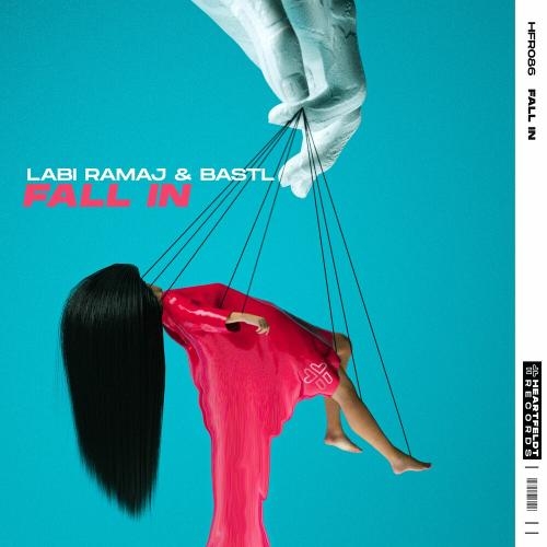 Fall In - Labi Ramaj & BASTL