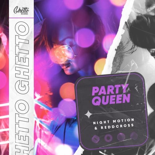 Party Queen - Night Motion, ReddCross