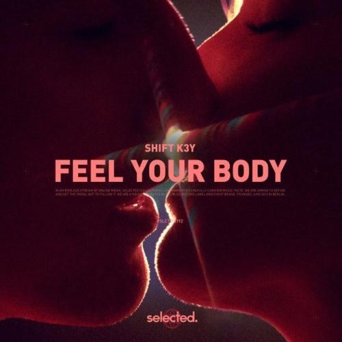 Feel Your Body - Shift K3Y