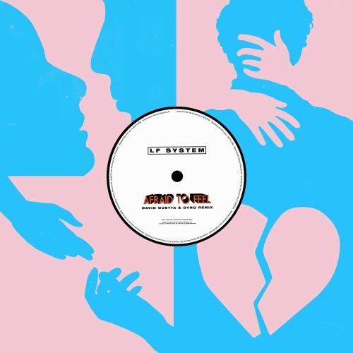 Afraid To Feel (David Guetta & Dyro Remix) - LF System