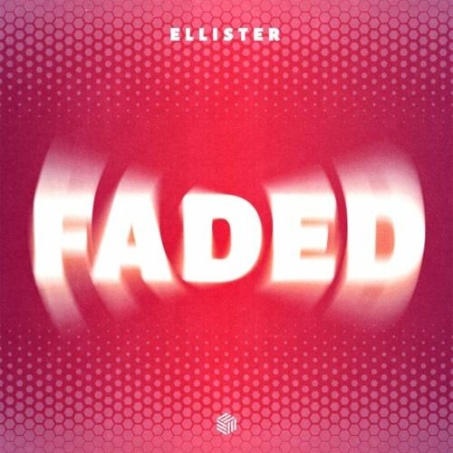 Faded - Ellister