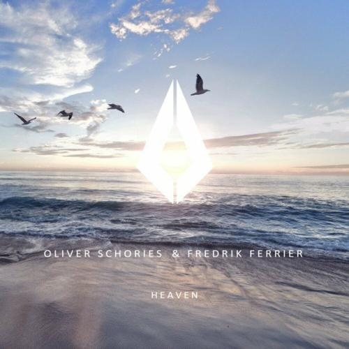 Heaven - Oliver Schories feat. Fredrik Ferrier