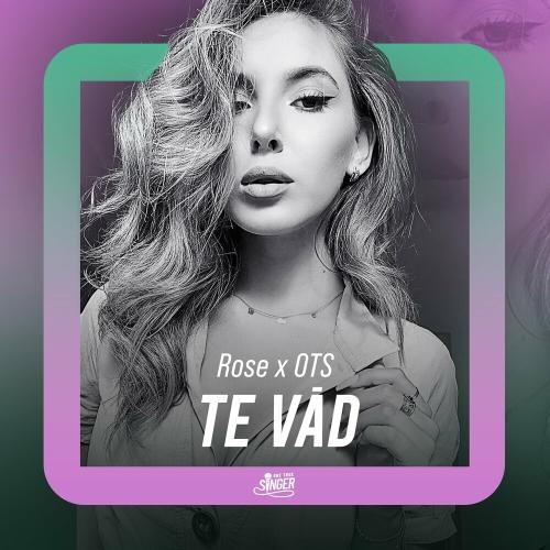 Te Vad - Rose feat. OTS