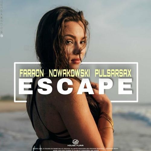 Escape - FaraoN & Nowakowski feat. PULSARSAX