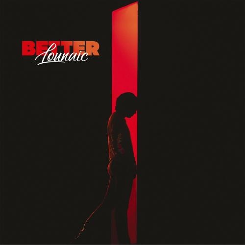 Better - Lounatic