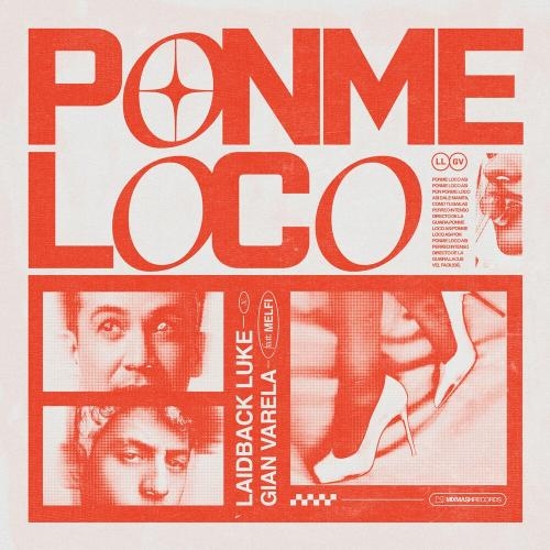Ponme Loco - Laidback Luke & Gian Varela feat. Melfi