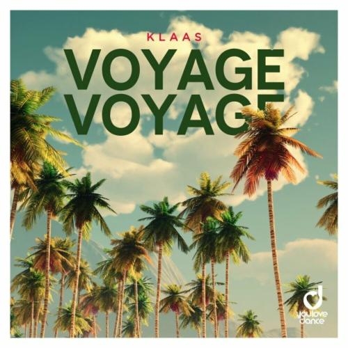 Voyage Voyage - Klaas