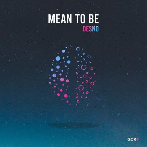 Mean To Be - Desno