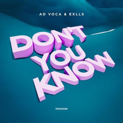Dont You Know - Ad Voca feat. Exlls