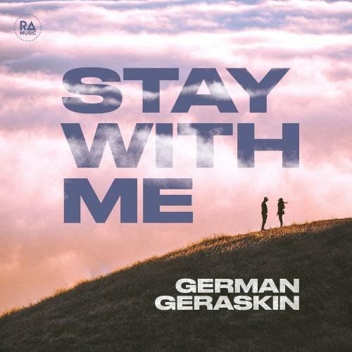 Stay With Me - German Geraskin