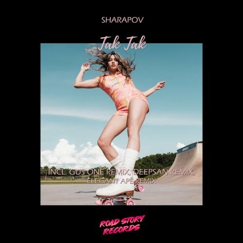 Tak Tak (Elegant Ape Remix) - Sharapov