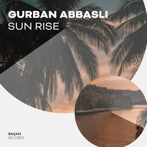 Sun Rise - Gurban Abbasli