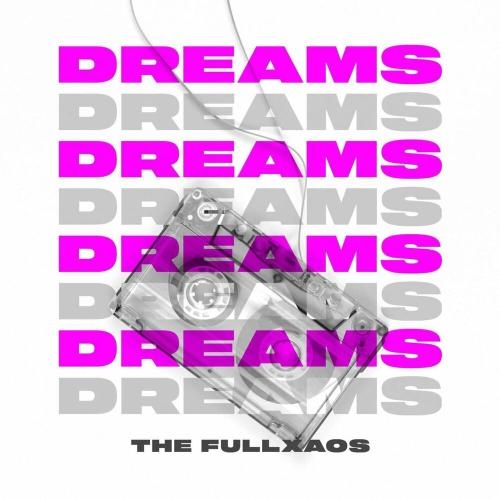 Dreams - The Fullxaos