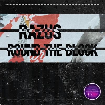 Round the Block - Razus