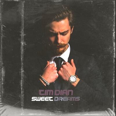Sweet Dreams - Tim Dian