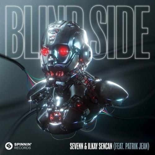 Blind Side - Sevenn & Ilkay Sencan feat. Patrik Jean