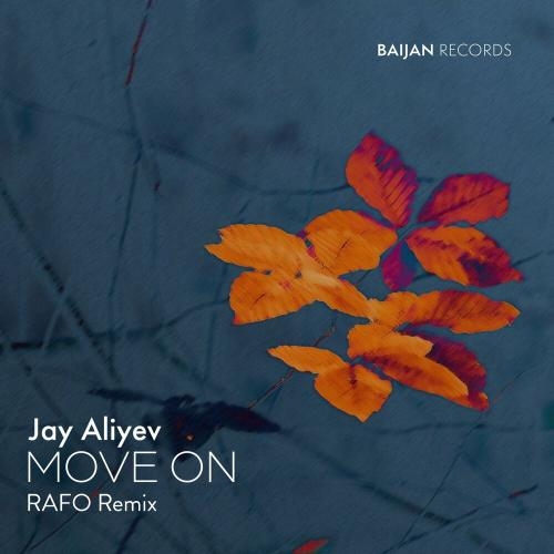 Move On (RAFO Remix) - Jay Aliyev
