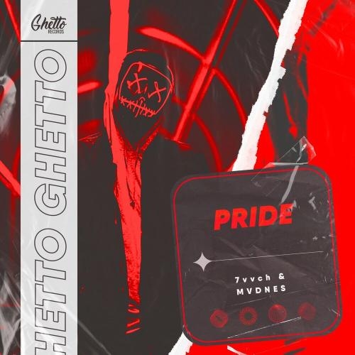 Pride - 7vvch & MVDNES