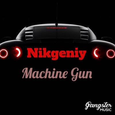 Machine Gun - Nikgeniy