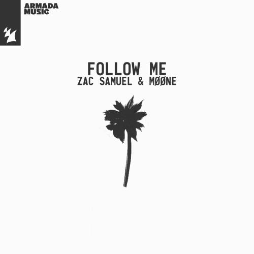 Follow Me - Zac Samuel & Møøne