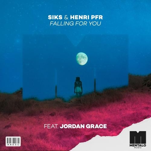 Falling For You (feat. Jordan Grace) - Siks & Henri PFR feat. Jordan Grace