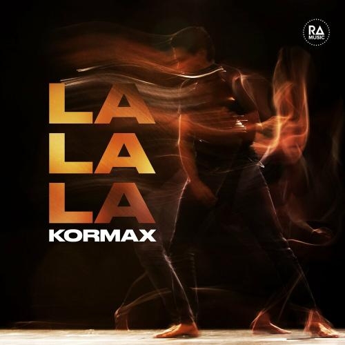 Lalala - KORMAX
