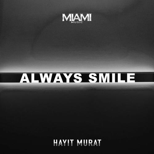Always Smile - Hayit Murat