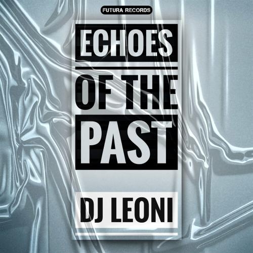 Echoes of the Past - DJ Leoni