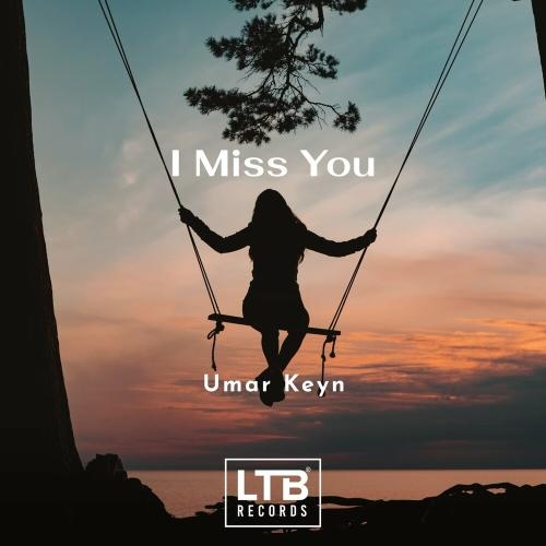 I Miss You - Umar Keyn
