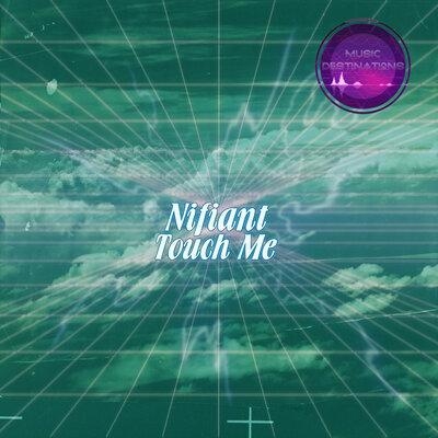 Touch Me - Nifiant