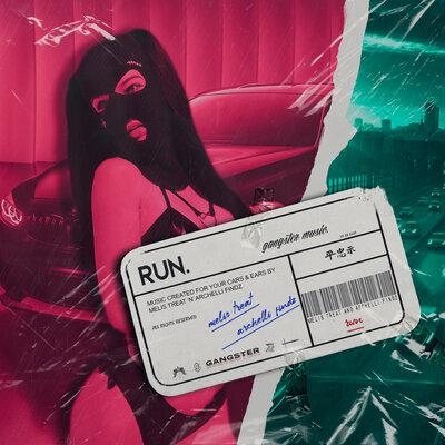 Run - Melis Treat feat. Archelli Findz