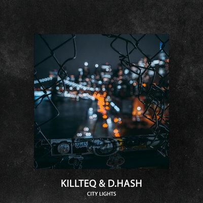 City Lights - Killteq & D.Hash