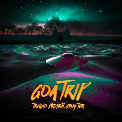 Goa Trip - Techno Project & Geny Tur