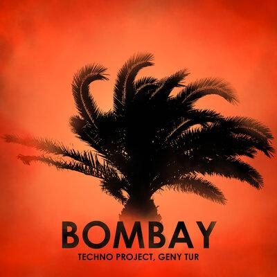 Bombay - Techno Project & Geny Tur