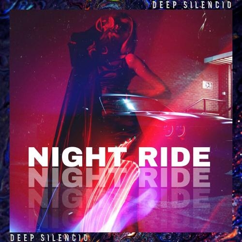 Night Ride - Deep Silencio