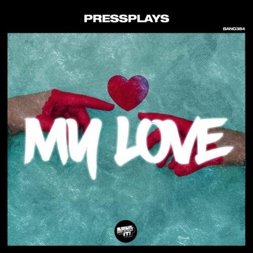 My Love - PressPlays