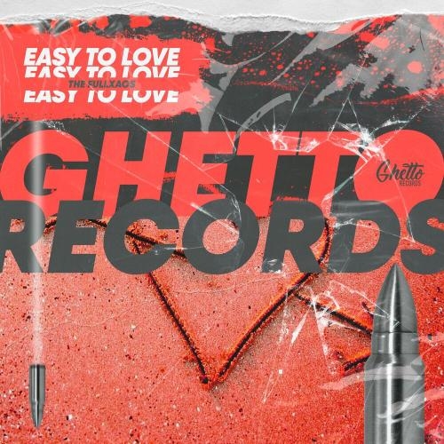 Easy To Love - The Fullxaos