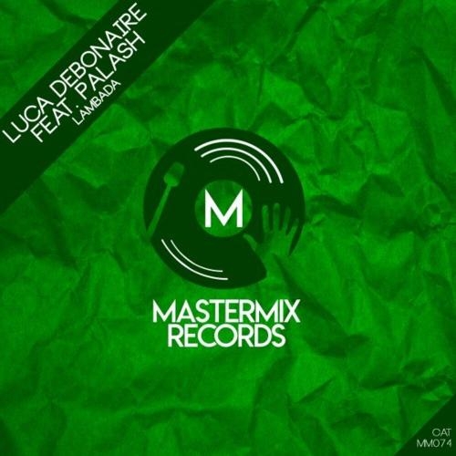 Lambada (Original Mix) - Luca Debonaire feat. Palash