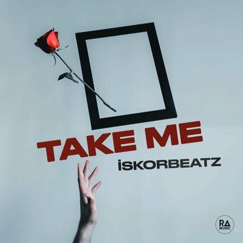 Take Me - İskorbeatz