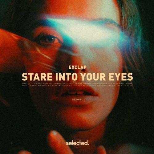 Stare into Your Eyes - exclap