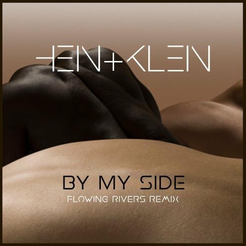 By my side (Flowing Rivers Extended Remix) - HEIN+KLEIN feat. Naja