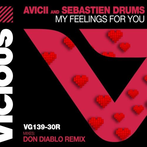 My Feelings For You (Don Diablo Remix) - Avicii, Sebastien Drums & Don Diablo