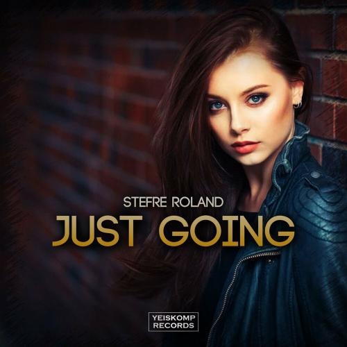 Just Going - Stefre Roland