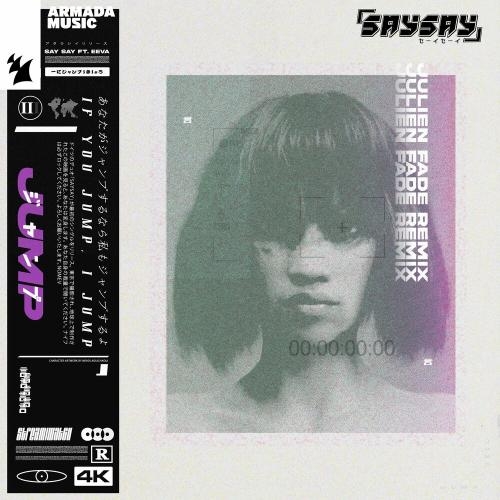 Jump (Julien Fade Remix) - Say Say feat. Eeva