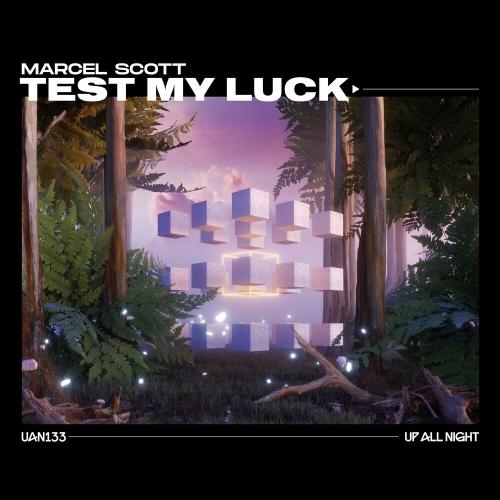 Test My Luck - Marcel Scott