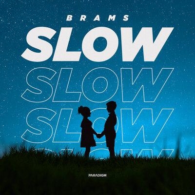 Slow - Brams