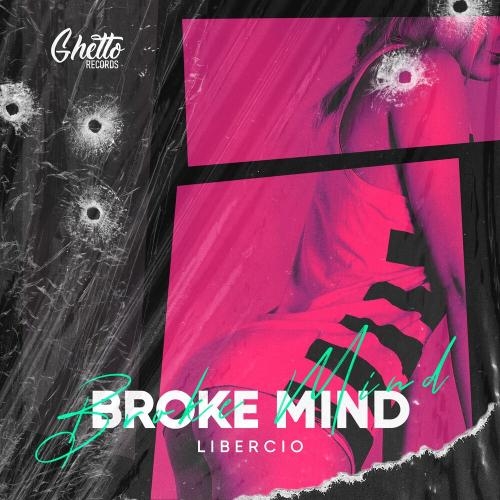 Broke Mind - Libercio