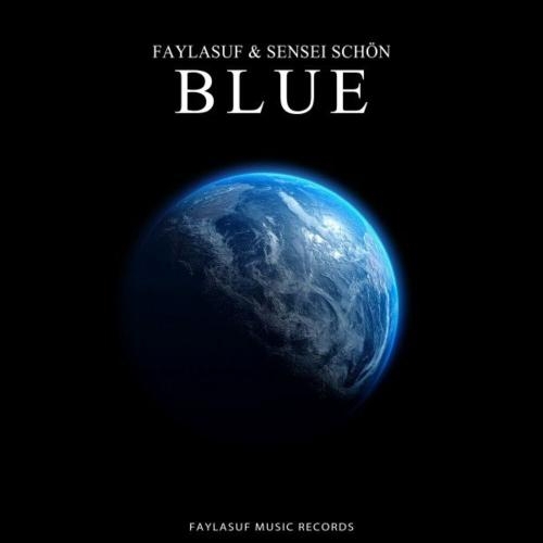 Blue - Faylasuf & Sensei Schön