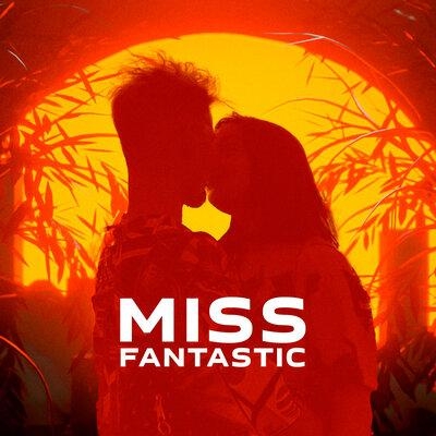 Miss Fantastic - VSEGDA17